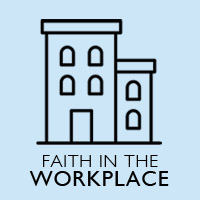 Faith in the Workplace